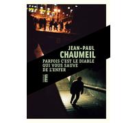 Parfois c'est le diable qui vous sauve de l'enfer - Jean-Paul Chaumeil - Rouergue - broché - Roman