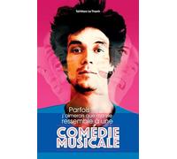 Parfois j'aimerais que ma vie ressemble à une comédie musicale