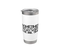 Parfois, je dois me dire que ça ne vaut pas la peine de prison Gobelet isotherme en acier inoxydable double paroi