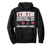 Parfois Je gagne Parfois Mon adversaire perd Sweat à Capuche