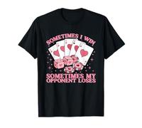 Parfois Je gagne Parfois Mon adversaire perd T-Shirt