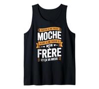 Parfois Je Me Treuse Moche Frère Et Ça Va Mieux Débardeur