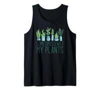 Parfois, Je mouille Mes Plantes drôle Mama Meme Débardeur
