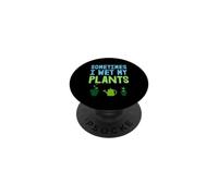 Parfois Je mouille Mes Plantes PopSockets PopGrip Adhésif