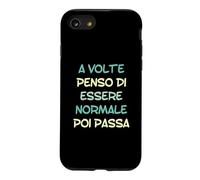 Parfois, Je Pense Que Je suis Normal, Puis ça Passe en Italien Coque pour iPhone SE (2020) / 7/8