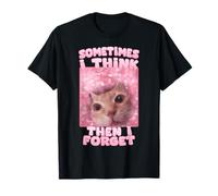 Parfois, je pense que j'oublie Cat et Funny Meme Cats T-Shirt