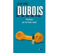 Parfois Je Ris Tout Seul