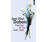 Parfois je ris tout seul