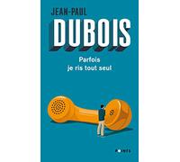 Parfois Je Ris Tout Seul