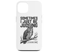 Parfois, Je suis Juste en Train de Juger Owl Funny Retro Meme Vintage Coque pour iPhone 13