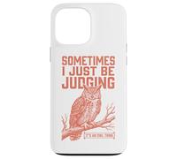Parfois, Je suis Juste en Train de Juger Owl Funny Retro Meme Vintage Coque pour iPhone 13 Pro Max
