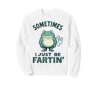 Parfois, Je suis Juste en Train de péter, de dire de façon drôle, de Pet, de Grenouille, de mème Sweatshirt