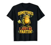 Parfois, Je suis Juste en Train de péter - Funny Farting T-Shirt
