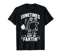 Parfois, Je suis Juste en Train de péter - Funny Farting T-Shirt