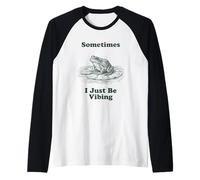 Parfois, Je suis Juste en Train de vibrer Frog Funny Retro Meme Vintage Manche Raglan