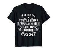Parfois je vais à la pêche : Cadeau Pêche et Pêcheur humour T-Shirt