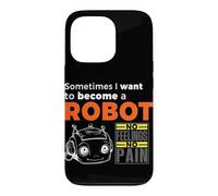 Parfois, Je Veux Devenir Un Robot - Pas de Sentiments, Pas de Douleur Coque pour iPhone 13 Pro