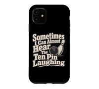 Parfois, j'entends Les dix épingles Rire Coque pour iPhone 11