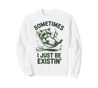 Parfois, j'existe Juste Un mème drôle de Raton Laveur Sweatshirt