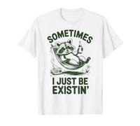 Parfois, j'existe Juste Un mème drôle de Raton Laveur T-Shirt