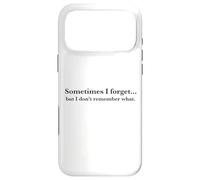 Parfois j'oublie, mais Je ne me Souviens Pas de Quoi, Quote Coque pour iPhone 17 Pro Max