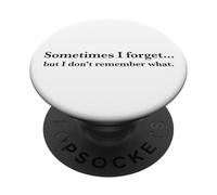 Parfois j'oublie, mais Je ne me Souviens Pas de Quoi, Quote PopSockets PopGrip Adhésif