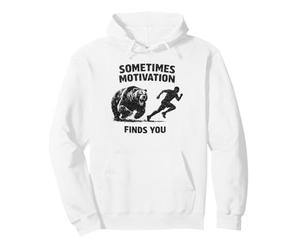Parfois, la Motivation Vous Trouve drôle à poursuivre Un Ours Sweat à Capuche