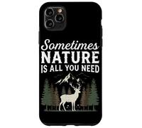 Parfois, la Nature est Tout ce Dont Vous Avez Besoin pour la randonnée, Le Camping en Coque pour iPhone 11 Pro Max