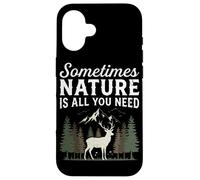 Parfois, la Nature est Tout ce Dont Vous Avez Besoin pour la randonnée, Le Camping en Coque pour iPhone 16