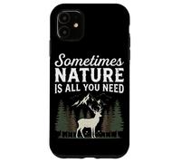 Parfois, la Nature est Tout ce Dont Vous Avez Besoin pour la randonnée, Le Camping en Coque pour iPhone 11