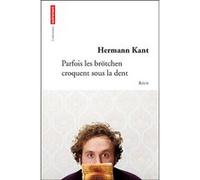 Parfois les brotchen croquent sous la dent Hermann Kant (Auteur)