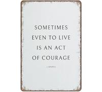Parfois, Même Vivre Est Un Acte De Courage. Plaque Métal Vintage Plaque Métallique Imperméable Signe En Étain Pour Pub Garage Bar 20X30Cm