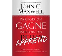 Parfois on gagne, parfois on apprend