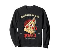 Parfois, Tout ce Dont Vous Avez Besoin est de Pizza et 500 Millions de Dollars Sweatshirt
