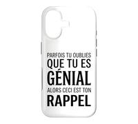 Parfois tu oublies Que tu ES géniale Alors ceci Ton Rappel Coque pour iPhone 17