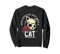 Parfois, Vous Avez Juste Besoin d'un Chat et de 500 Millions de Dollars, C'est drôle Sweatshirt