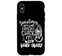 Parfois, Vous devez Juste dire Cluck It Coque pour iPhone X/XS