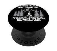 Parfois, Vous devez Monter en Haute Montagne de randonnée PopSockets PopGrip Adhésif