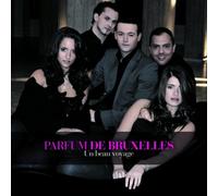 Parfum De Bruxelles - Un Beau Voyage
