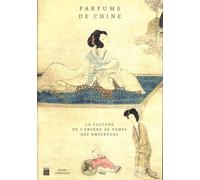 parfums de chine: LA CULTURE DE L'ENCENS AU TEMPS DES EMPEREURS