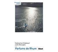 Parfums de Rhum - Catherine Chabaud - Glénat - broché - Roman