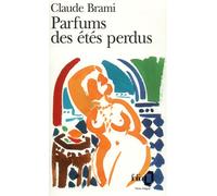 Parfums des étés perdus - Claude Brami - Gallimard - Poche - Livre