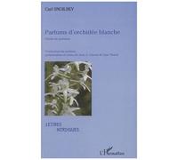 Jean Antonin Gitenet, Carl Snoilsky – Parfums d'orchidée blanche – Choix de poèmes – Broché