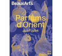 Parfums d'Orient: à l’Institut du monde arabe