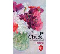 Parfums - Philippe Claudel - Lgf - Poche - Essai