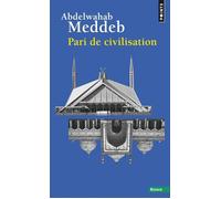 Pari de civilisation - Abdelwahab Meddeb - Points - Poche - Essai