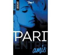 Pari entre amis