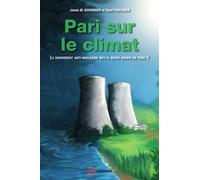 Pari sur le climat Le mouvement anti-nu ire met-il notre avenir en péril ? - Janne M. Korhonen - Edp Sciences - broché - Essai