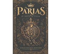 Parias: El precio de elegir