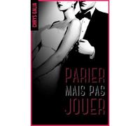 Parier mais pas jouer 1 - Chrys Galia - BMR - broché - Roman